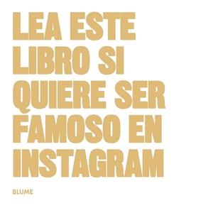 LEA ESTE LIBRO SI QUIERE SER FAMOSO EN INSTAGRAM | 9788416965076 | CARROLL, HENRY; ANGELL, JESS | Llibreria Drac - Llibreria d'Olot | Comprar llibres en català i castellà online