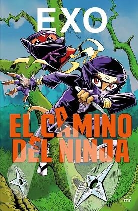 CAMINO DEL NINJA, EL | 9788427043381 | EXO | Llibreria Drac - Librería de Olot | Comprar libros en catalán y castellano online