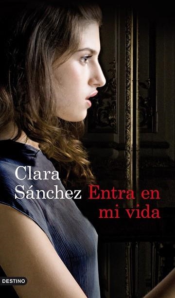 ENTRA EN MI VIDA | 9788423352296 | SÁNCHEZ, CLARA | Llibreria Drac - Librería de Olot | Comprar libros en catalán y castellano online