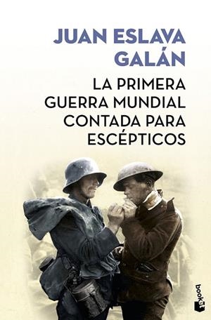 PRIMERA GUERRA MUNDIAL CONTADA PARA ESCÉPTICOS, LA | 9788408171591 | ESLAVA GALÁN, JUAN | Llibreria Drac - Librería de Olot | Comprar libros en catalán y castellano online