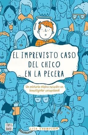 IMPREVISTO CASO DEL CHICO EN LA PECERA, EL | 9788408169352 | THOMPSON, LISA | Llibreria Drac - Librería de Olot | Comprar libros en catalán y castellano online