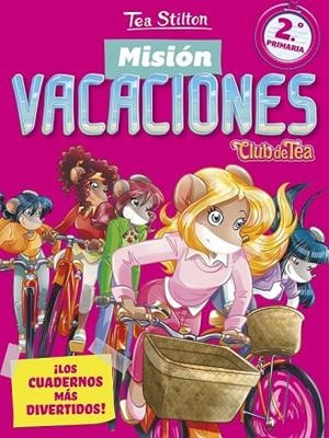 MISIÓN VACACIONES 2 PRIMARIA | 9788408171324 | STILTON, TEA | Llibreria Drac - Librería de Olot | Comprar libros en catalán y castellano online