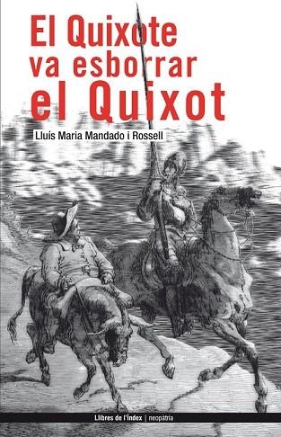 QUIXOTE VA ESBORRAR EL QUIXOT, EL | 9788496563308 | MANDADO, LLUIS MARIA | Llibreria Drac - Librería de Olot | Comprar libros en catalán y castellano online