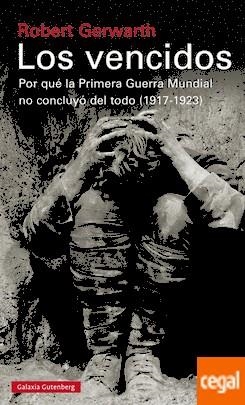 VENCIDOS, LOS | 9788415472896 | GERWARTH, ROBERT | Llibreria Drac - Librería de Olot | Comprar libros en catalán y castellano online