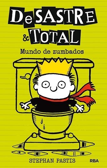 MUNDO DE ZUMBADOS (DESASTRE TOTAL 4) | 9788427209886 | PASTIS , STEPHAN | Llibreria Drac - Librería de Olot | Comprar libros en catalán y castellano online