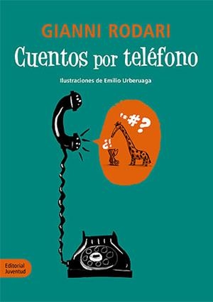CUENTOS POR TELEFONO | 9788426139160 | RODARI, GIANNI | Llibreria Drac - Llibreria d'Olot | Comprar llibres en català i castellà online