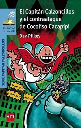 CAPITAN CALZONCILLOS Y EL CONTRAATAQUE DE COCOLISO CACAPIPI | 9788467579222 | PILKEY, DAV | Llibreria Drac - Librería de Olot | Comprar libros en catalán y castellano online