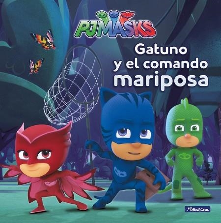 GATUNO Y EL COMANDO MARIPOSA (PJ MASKS) | 9788448847975 | VV.AA. | Llibreria Drac - Librería de Olot | Comprar libros en catalán y castellano online