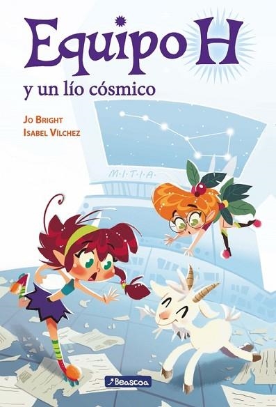 EQUIPO H Y UN LÍO CÓSMICO | 9788448847890 | VILCHEZ, ISABEL; BRIGHT, JO | Llibreria Drac - Llibreria d'Olot | Comprar llibres en català i castellà online