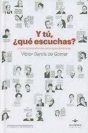 Y TÚ QUÉ ESCUCHAS | 9788415663676 | GARCÍA, VÍCTOR | Llibreria Drac - Librería de Olot | Comprar libros en catalán y castellano online