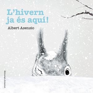 HIVERN JA ÉS AQUÍ, L' | 9788426144232 | ASENSIO, ALBERT | Llibreria Drac - Llibreria d'Olot | Comprar llibres en català i castellà online