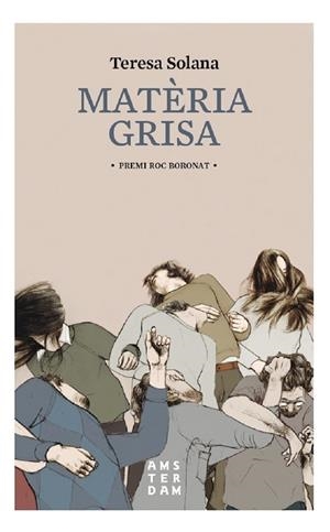 MATÈRIA GRISA | 9788416743001 | SOLANA, TERESA | Llibreria Drac - Llibreria d'Olot | Comprar llibres en català i castellà online