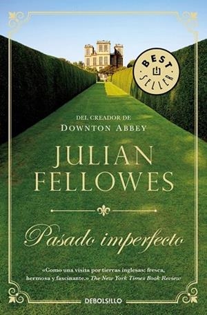 PASADO IMPERFECTO | 9788466340670 | FELLOWES, JULIAN | Llibreria Drac - Llibreria d'Olot | Comprar llibres en català i castellà online