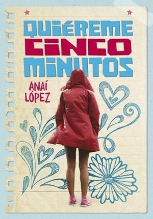 QUIÉREME CINCO MINUTOS | 9788490438398 | LÓPEZ, ANAHI | Llibreria Drac - Librería de Olot | Comprar libros en catalán y castellano online