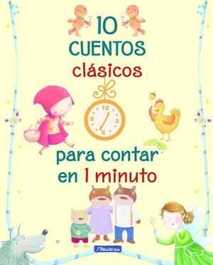 10 CUENTOS CLÁSICOS PARA CONTAR EN 1 MINUTO | 9788448848354 | AA.DD. | Llibreria Drac - Librería de Olot | Comprar libros en catalán y castellano online