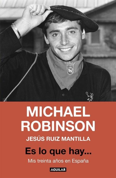 ES LO QUE HAY... | 9788403517462 | RUÍZ, JESUS; ROBINSON, MICHAEL | Llibreria Drac - Librería de Olot | Comprar libros en catalán y castellano online