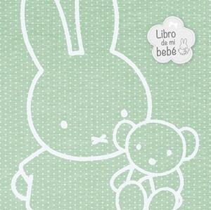LIBRO DE MI BEBÉ, EL (LAS AVENTURAS DE MIFFY) | 9788448847029 | BRUNA, DICK | Llibreria Drac - Llibreria d'Olot | Comprar llibres en català i castellà online