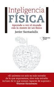 INTELIGENCIA FÍSICA | 9788417002473 | SANTAOLALLA, JAVIER | Llibreria Drac - Librería de Olot | Comprar libros en catalán y castellano online