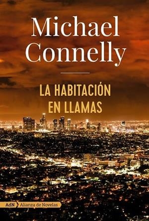HABITACIÓN EN LLAMAS, LA | 9788491047452 | CONNELLY, MICHAEL | Llibreria Drac - Llibreria d'Olot | Comprar llibres en català i castellà online