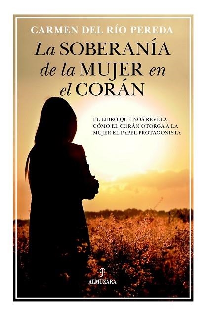 SOBERANÍA DE LA MUJER EN EL CORÁN, LA | 9788416776436 | DEL RÍO PEREDA, CARMEN | Llibreria Drac - Librería de Olot | Comprar libros en catalán y castellano online