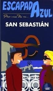 SAN SEBASTIÁN 2017 (ESCAPADA AZUL) | 9788416766987 | GARCÍA, JESÚS | Llibreria Drac - Librería de Olot | Comprar libros en catalán y castellano online