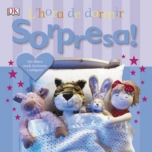 SORPRESA! L'HORA DE DORMIR | 9788499067919 | AA.DD. | Llibreria Drac - Librería de Olot | Comprar libros en catalán y castellano online