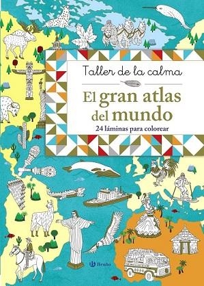 GRAN ATLAS DEL MUNDO, EL ( TALLER DE LA CALMA) | 9788469620861 | AA.DD. | Llibreria Drac - Llibreria d'Olot | Comprar llibres en català i castellà online