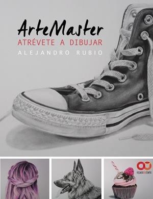 ARTEMASTER. ATRÉVETE A DIBUJAR | 9788441538856 | RUBIO, ALEJANDRO | Llibreria Drac - Llibreria d'Olot | Comprar llibres en català i castellà online