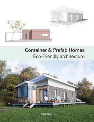 CONTAINER & PREFAB HOMES. ECO-FRIENDLY ARCHITECTURE | 9788416500499 | Llibreria Drac - Librería de Olot | Comprar libros en catalán y castellano online