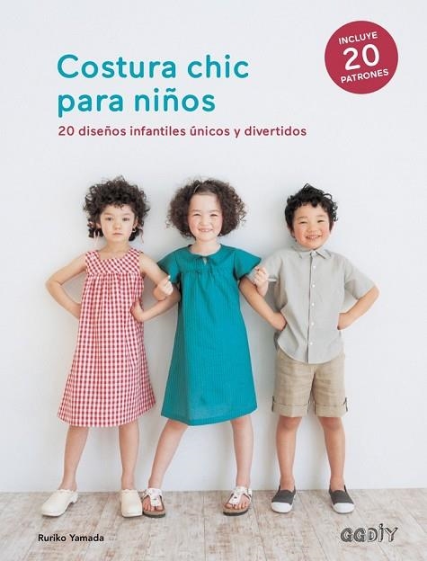 COSTURA CHIC PARA NIÑOS | 9788425230141 | YAMADA, RURIKO | Llibreria Drac - Librería de Olot | Comprar libros en catalán y castellano online