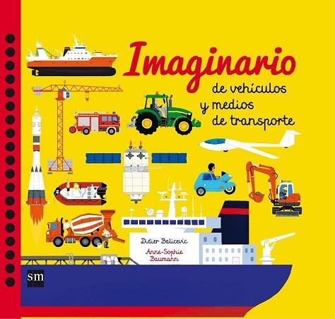 IMAGINARIO DE VEHICULOS Y MEDIOS DE TRANSPORTE | 9788467590876 | BAUMANN, ANNE-SOPHIE | Llibreria Drac - Librería de Olot | Comprar libros en catalán y castellano online
