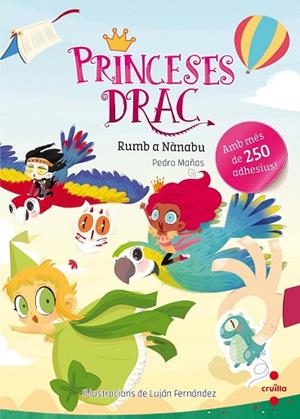 RUMB A NÀNABU (QUADERN ADHESIUS PRINCESES DRAC) | 9788466143165 | MAÑAS, PEDRO | Llibreria Drac - Llibreria d'Olot | Comprar llibres en català i castellà online