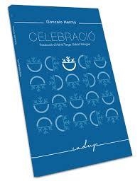 CELEBRACIÓ | 9788494509438 | HERMO, GONZALO | Llibreria Drac - Librería de Olot | Comprar libros en catalán y castellano online