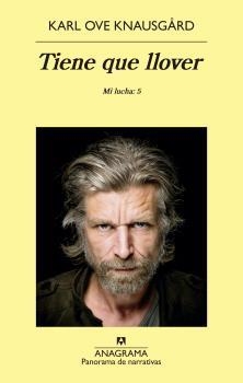 TIENE QUE LLOVER (MI LUCHA 5) | 9788433979834 | KNAUSGÅRD, KARL OVE | Llibreria Drac - Librería de Olot | Comprar libros en catalán y castellano online