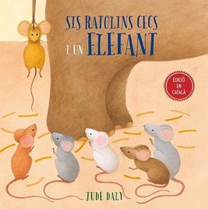 SIS RATOLINS CECS I UN ELEFANT | 9788416648979 | DALY, JUDE | Llibreria Drac - Llibreria d'Olot | Comprar llibres en català i castellà online