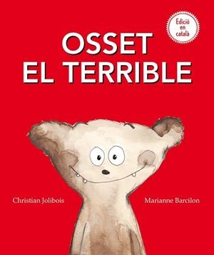 OSSET EL TERRIBLE | 9788491450641 | JOLIBOIS, CHRISTIAN | Llibreria Drac - Llibreria d'Olot | Comprar llibres en català i castellà online