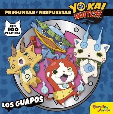 YO-KAI WATCH. LOS GUAPOS | 9788408172147 | YO-KAI WATCH | Llibreria Drac - Librería de Olot | Comprar libros en catalán y castellano online
