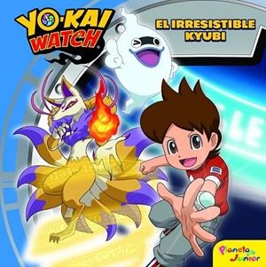 YO-KAI WATCH. EL IRRESISTIBLE KYUBI | 9788408172130 | YO-KAI WATCH | Llibreria Drac - Llibreria d'Olot | Comprar llibres en català i castellà online