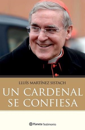 CARDENAL SE CONFIESA, UN | 9788408171393 | MARTÍNEZ SISTACH, LUIS | Llibreria Drac - Librería de Olot | Comprar libros en catalán y castellano online