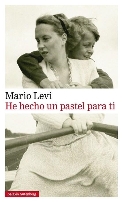 HE HECHO UN PASTEL PARA TI | 9788416495412 | LEVI, MARIO | Llibreria Drac - Librería de Olot | Comprar libros en catalán y castellano online