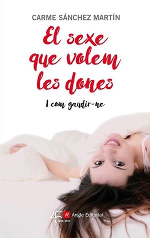 SEXE QUE VOLEM LES DONES, EL | 9788415307631 | SÁNCHEZ MARTÍN, CARME | Llibreria Drac - Llibreria d'Olot | Comprar llibres en català i castellà online