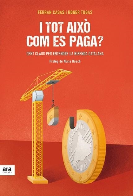 I TOT AIXÒ COM ES PAGA | 9788416915026 | CASAS, FERRAN; TUGAS, ROGER | Llibreria Drac - Librería de Olot | Comprar libros en catalán y castellano online