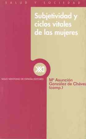 SUBJETIVIDAD Y CICLOS VITALES DE LAS MUJERES | 9788432310027 | GONZALEZ DE CHAVEZ, M¬ ASUNCION | Llibreria Drac - Llibreria d'Olot | Comprar llibres en català i castellà online