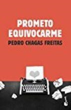 PROMETO EQUIVOCARME | 9788408171461 | CHAGAS, PEDRO | Llibreria Drac - Llibreria d'Olot | Comprar llibres en català i castellà online