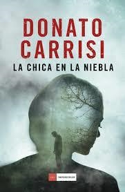 CHICA EN LA NIEBLA, LA | 9788416634583 | CARRISI, DONATO | Llibreria Drac - Librería de Olot | Comprar libros en catalán y castellano online
