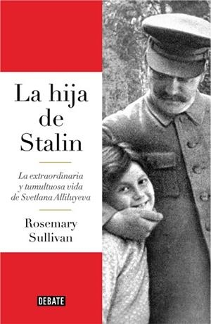HIJA DE STALIN, LA | 9788499927596 | SULLIVAN, ROSEMARY | Llibreria Drac - Librería de Olot | Comprar libros en catalán y castellano online