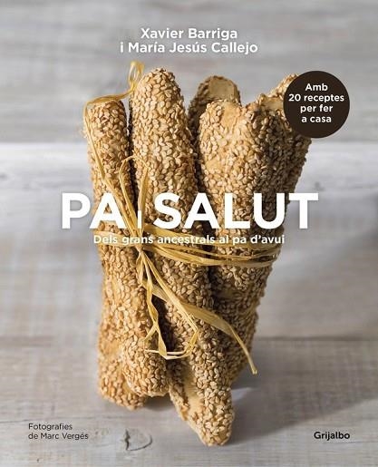 PA I SALUT | 9788416220663 | CALLEJO, MARÍA JESÚS; BARRIGA, XAVIER | Llibreria Drac - Librería de Olot | Comprar libros en catalán y castellano online