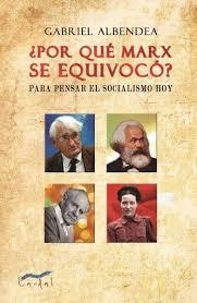 ¿POR QUÉ MARX SE EQUIVOCÓ? | 9788494614163 | ALBENDEA, GABRIEL | Llibreria Drac - Librería de Olot | Comprar libros en catalán y castellano online
