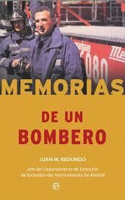 MEMORIAS DE UN BOMBERO | 9788490609934 | REDONDO, JUAN M. | Llibreria Drac - Llibreria d'Olot | Comprar llibres en català i castellà online
