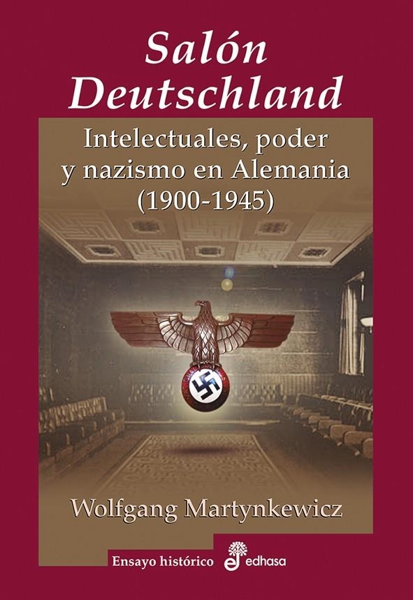 SALON DEUTSCHLAND, EL: INTELECTUALES, PODER Y NAZISMO EN ALEMANIA | 9788435025744 | MARTYNKEWICZ, WOLFGANG | Llibreria Drac - Librería de Olot | Comprar libros en catalán y castellano online